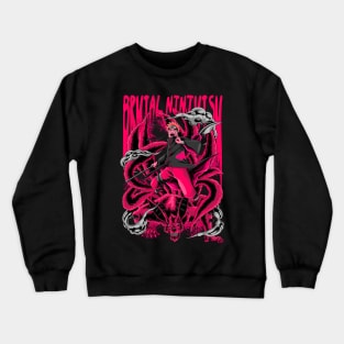 BRUTAL NINJUTSU Crewneck Sweatshirt